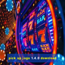 pick up jogo 1.4.0 download